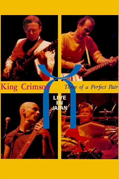 King Crimson: Three of a Perfect Pair Live in Japan